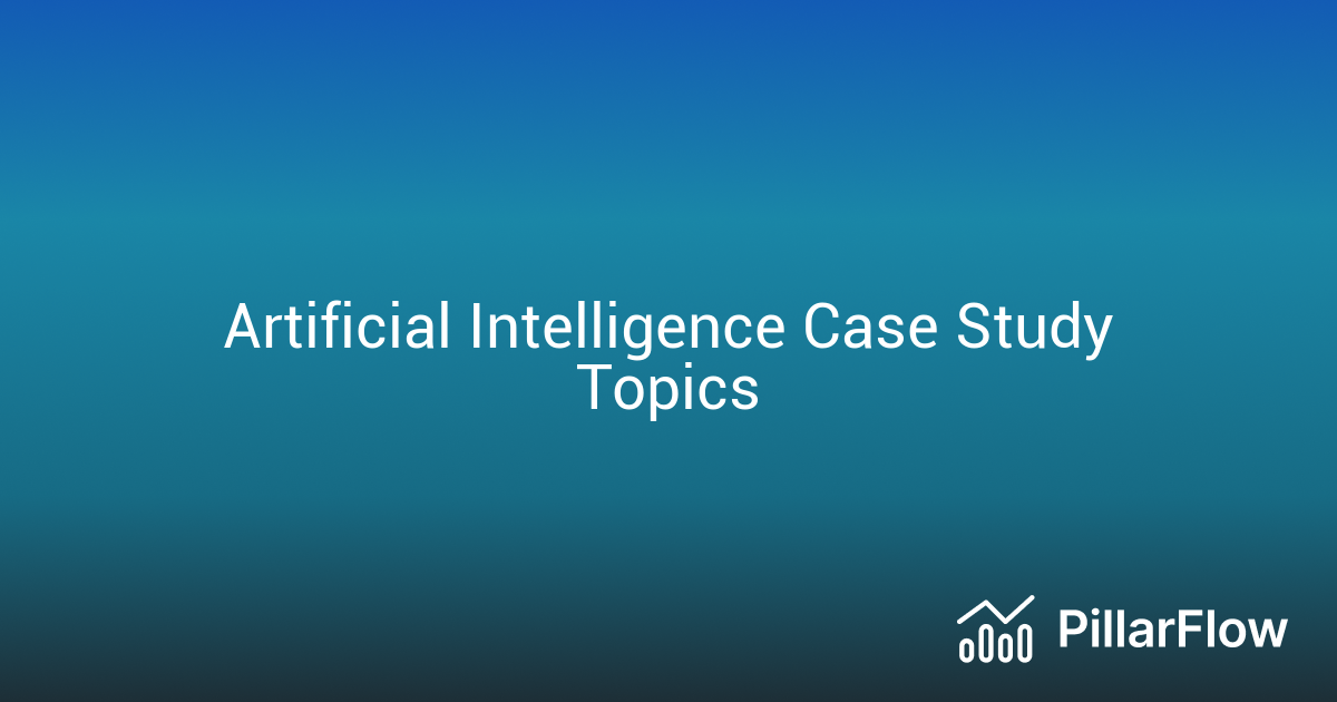 write a case study on artificial intelligence