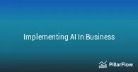 Implementing AI In Business