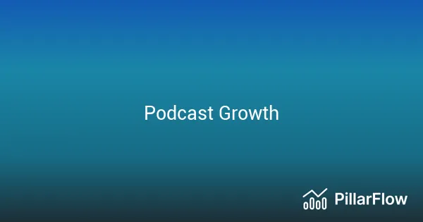 Podcast Growth