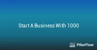 Start A Business With 1000
