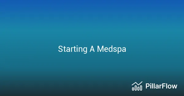 Starting A Medspa