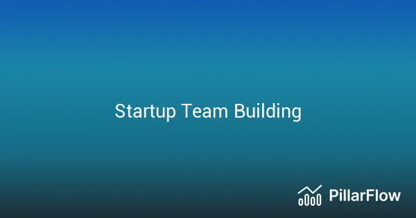 Startup Team Building