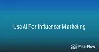 Use AI For Influencer Marketing